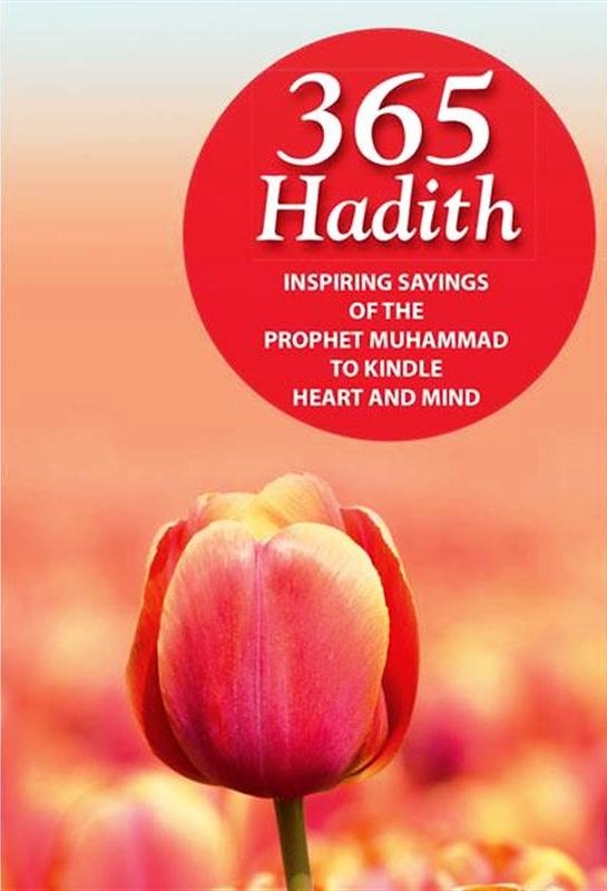 365 Hadith The Saying of Prophet Muhammad (Peace be on him)